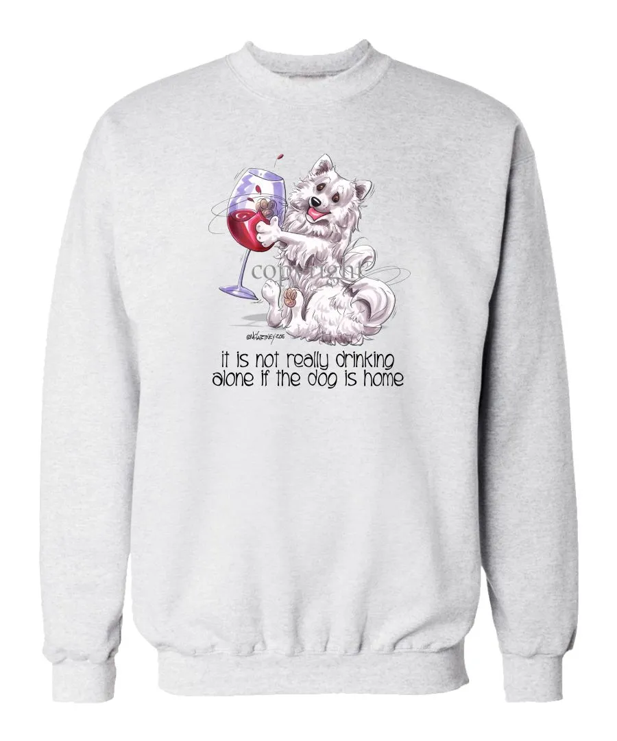 American Eskimo Dog - It's Not Drinking Alone - Sweatshirt