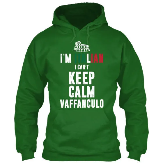 I Can't Keep Calm I'm Italian Shirt