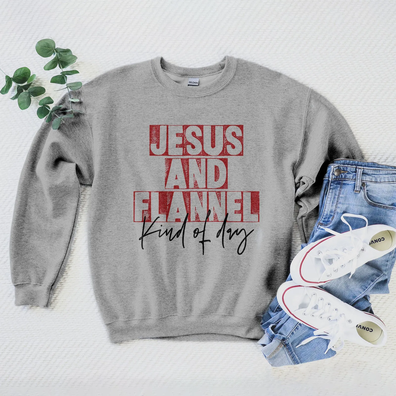 Jesus An Flannel Kind Of Day Sweatshirt