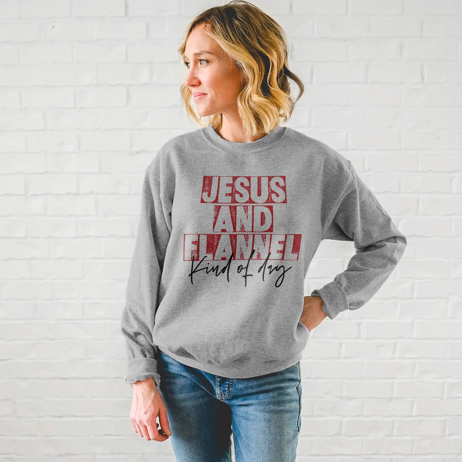 Jesus An Flannel Kind Of Day Sweatshirt