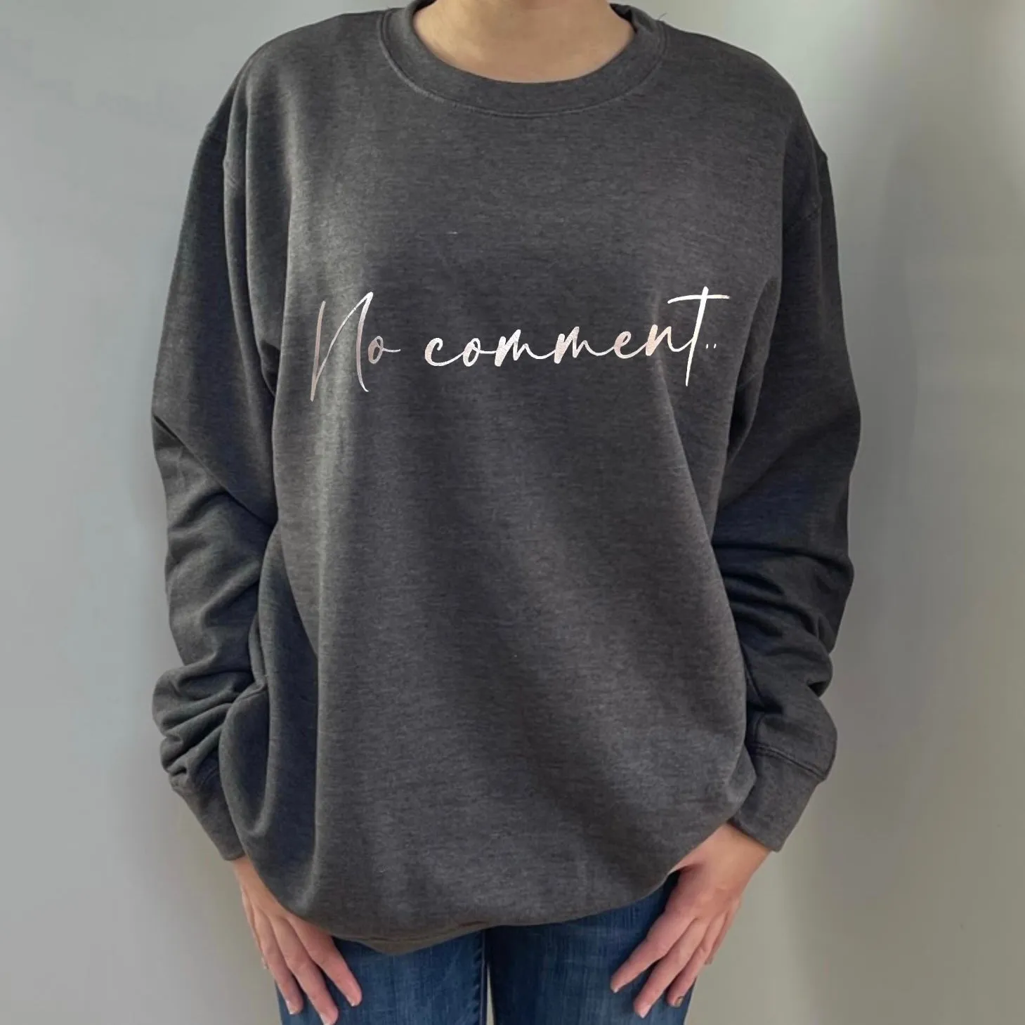 No Comment Sweatshirt - Charcoal