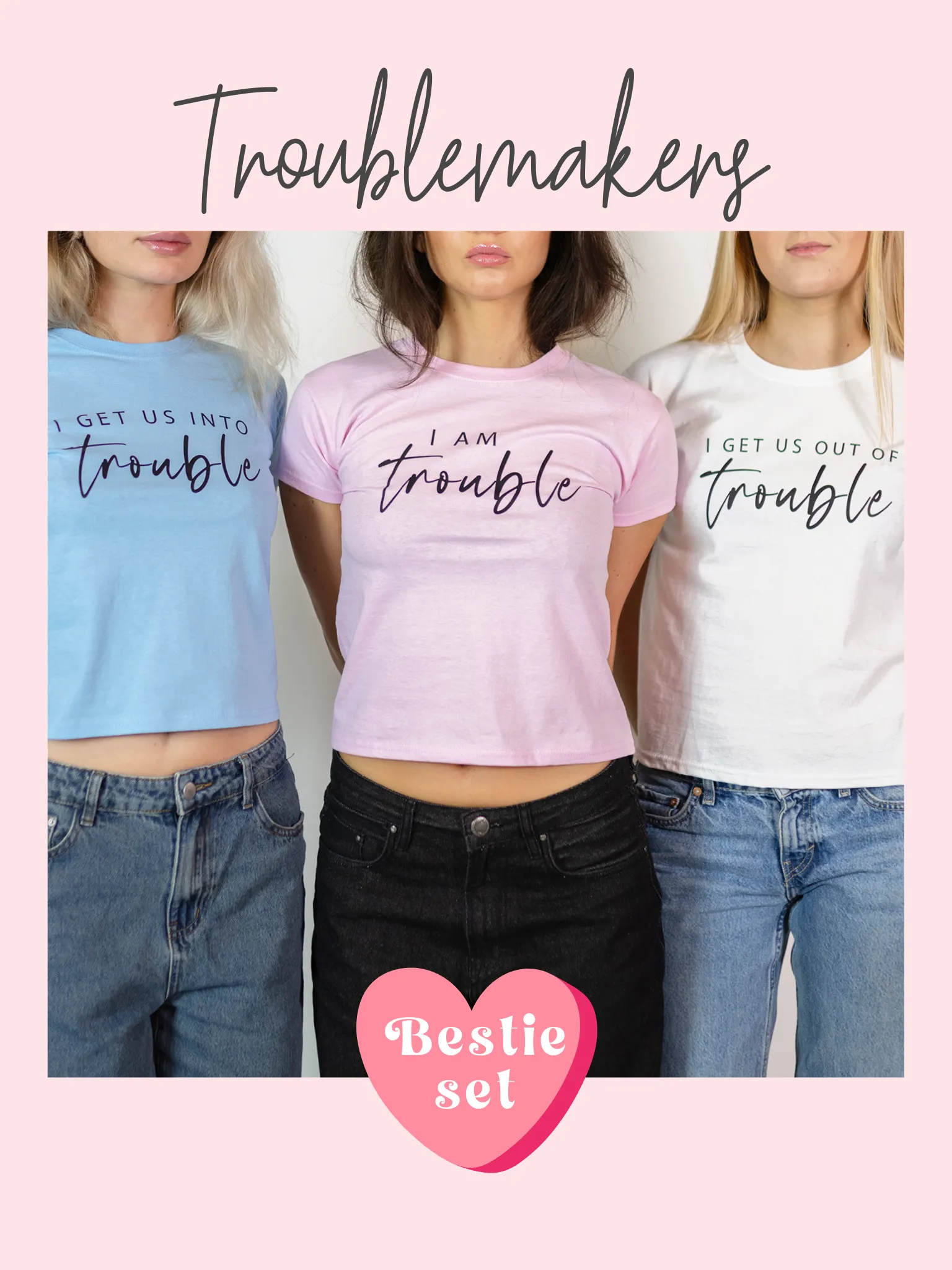 PROBLEMAKER - BESTIE SET